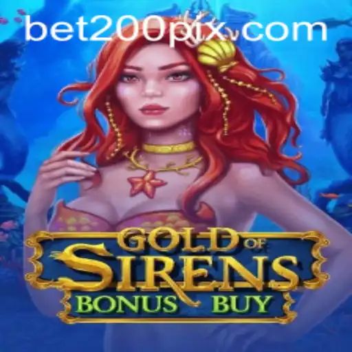 Discover the Thrills of 'GoldofSirensBonusBuy' with bet200