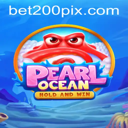 PearlOcean: Dive Into Adventure and Thrill with bet200